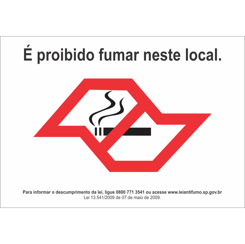 PLS 10 - É Probido fumar neste local PLS 10 - É Probido fumar neste local